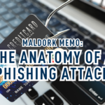 The Anatomy of a Phishing Attack | MALDORK Memo