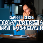 Yaroslav Vasinskyi and REvil Ransomware | MALDORK Memo