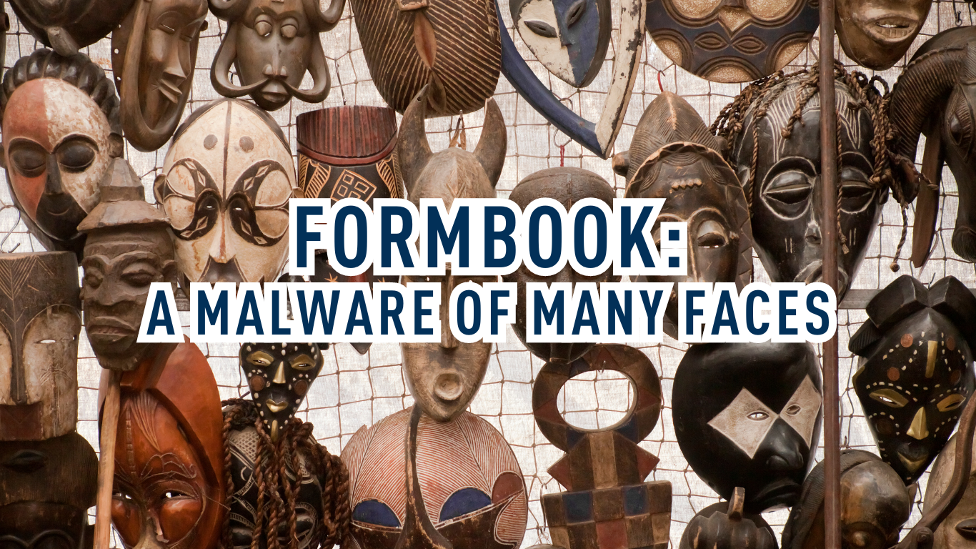 Maldork Write-Ups | FormBook: A Malware of Many Faces